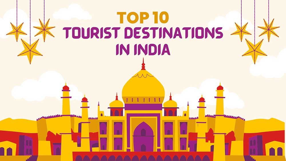 Read more about the article Top 10 Tourist Places in India