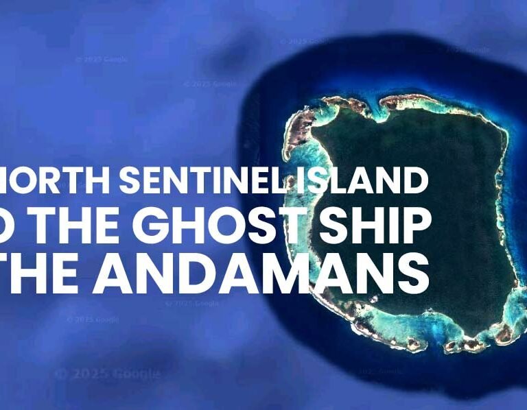 The Forbidden Island and the Ghost Ship in the Andamans